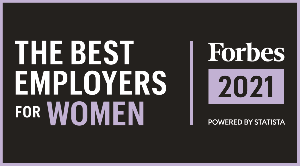 We're proud to be named to Forbes' list of Best Employers for Women in 2021! Since 1979, we've been building an environment of respect for all people that empowers women to bring their true selves to work every day.