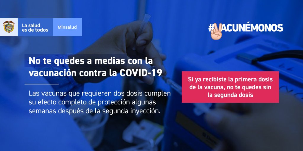MinSaludCol's tweet photo. Vacunas contra la COVID- 19, como Pfizer, Sinovac, AstraZeneca y Moderna, deben aplicarse en dos dosis, dentro de los tiempos establecidos, para que la efectividad que tiene la vacuna sea completa. ¡#NoTeQuedesAMedias! 

#Vacunémonos✌️ https://t.co/BJru0U4O5z