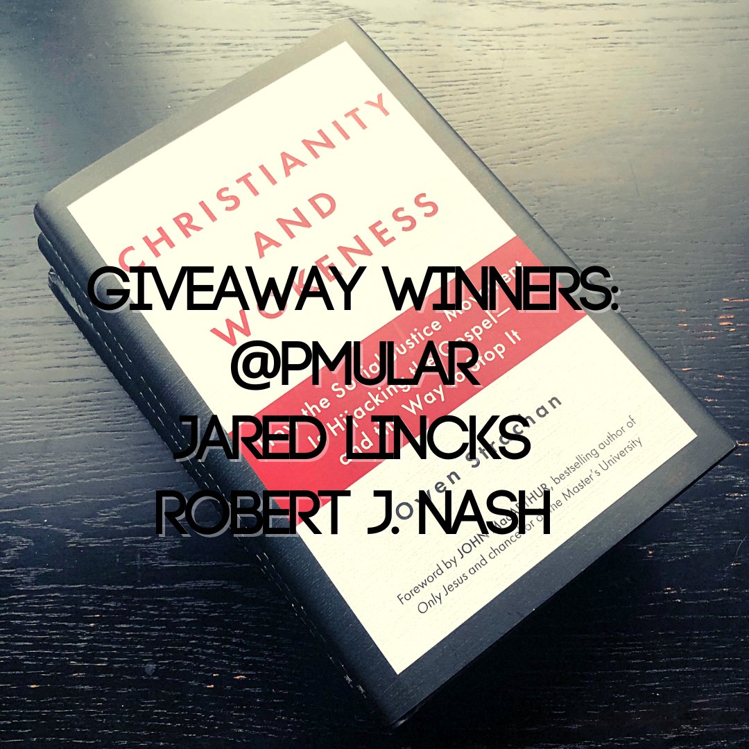 Congrats to our giveaway winners:

<a href="/pmular/">Just a guy trying to point to Jesus</a> 

<a href="/JaredLincks/">Jared Lincks</a> 

<a href="/RobertJNash1/">Robert J. Nash</a> 

Thanks to everyone who shared and retweeted!

Be sure to order a copy of 'Christianity and Wokeness'!

amazon.com/Christianity-W…