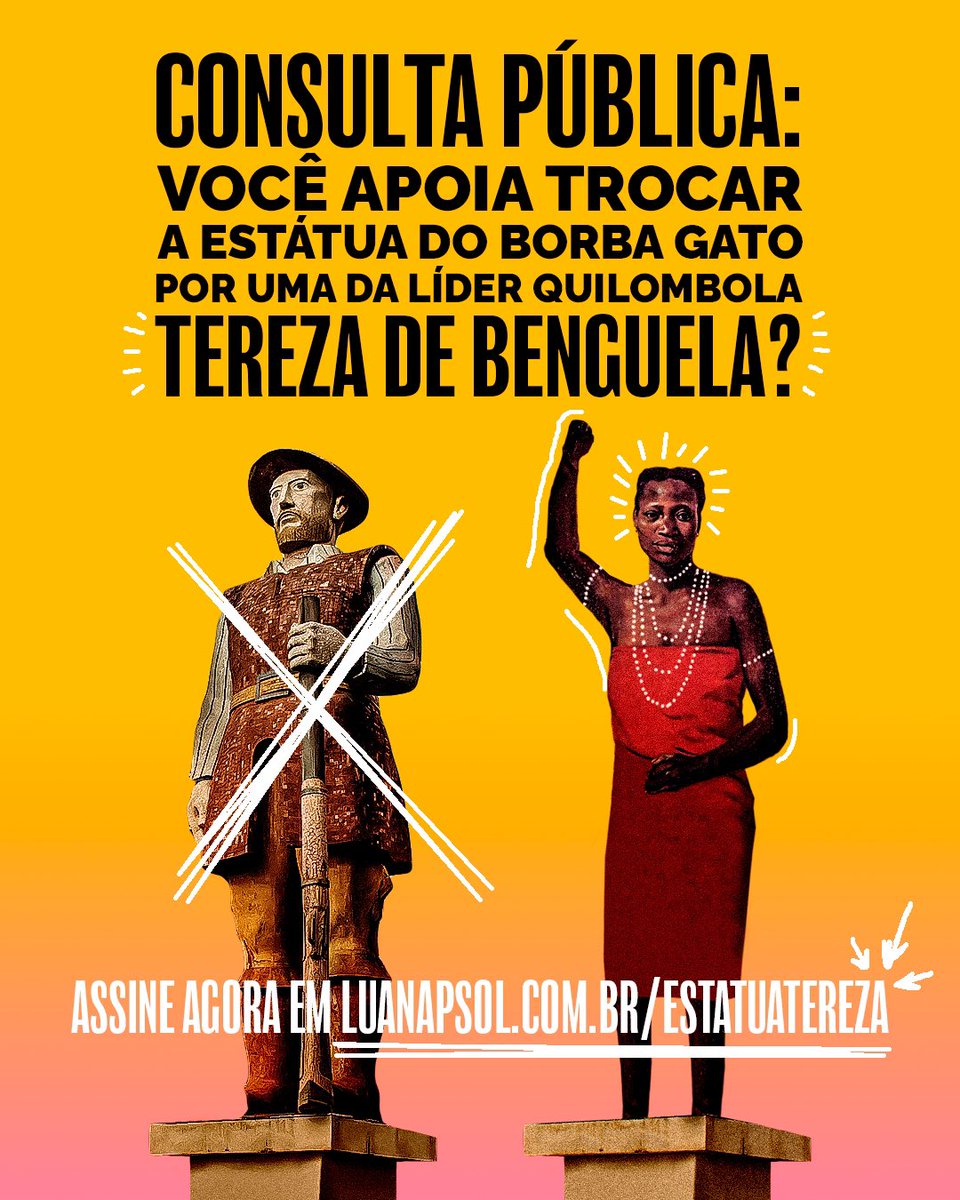 luanapsol's tweet photo. 🙋🏾‍♀️ ABAIXO-ASSINADO: Substituição da estátua de Borba Gato por Tereza de Benguela

Está aberta a consulta pública pela substituição da estátua do assassino Borba Gato, em São Paulo, por uma estátua da líder quilombola Tereza de Benguela.

📌 Assine: https://t.co/61DC0iQETS https://t.co/N9eMjzXtQP