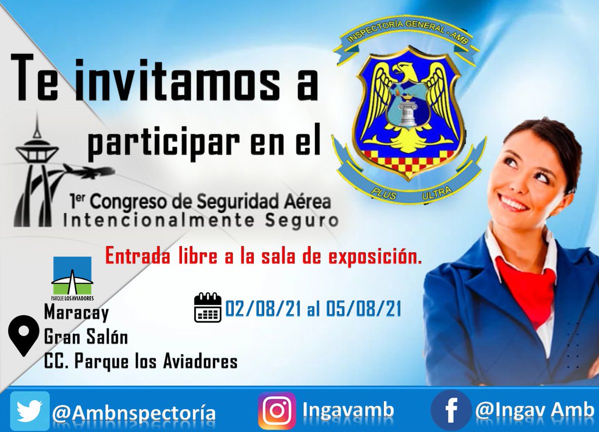 AmbInspectoria's tweet photo. El Inspector General de la Aviación Militar Bolivariana @rspallonem y la @AmbInspectoria te invitan a participar en el 1er Congreso de Seguridad Aérea Intencionalmente Seguro, son mas de 14 temas y un equipo extraordinario de ponentes.
#Aprendemos
#Compartimos
#Implementamos https://t.co/nxNLr5PCkn