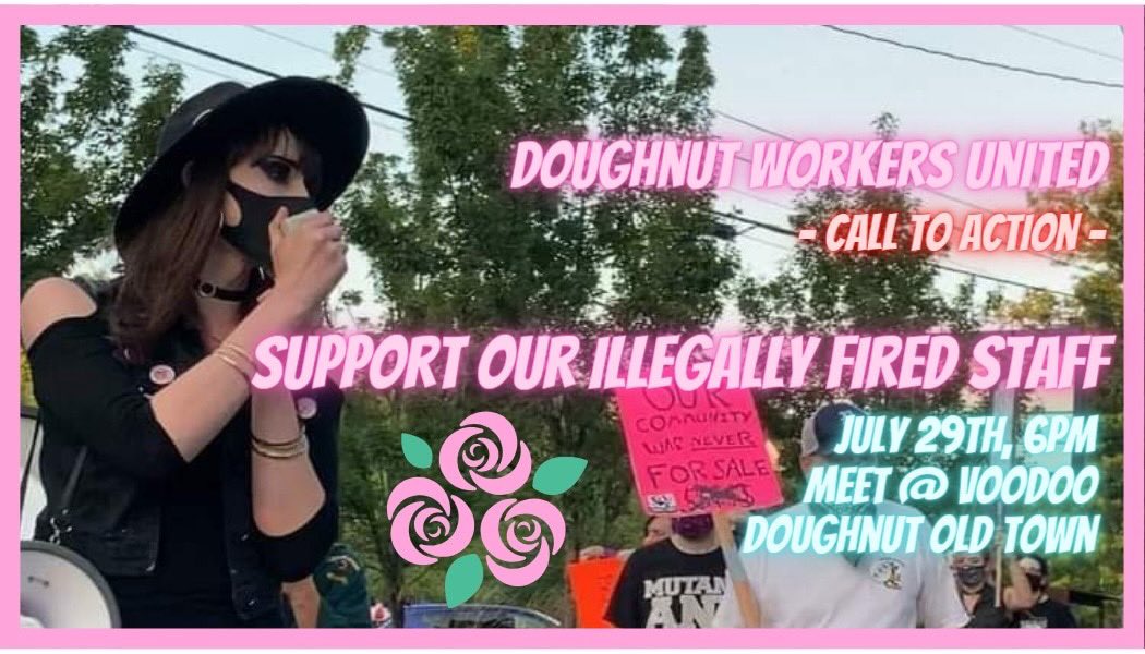 #PDX Voodoo Donuts Oldtown. Tonight (Jul 29). 6pm. Call to Action. 

Solidarity Forever!

#wcww #DefendPDX #pdxprotestcomms #workersrights