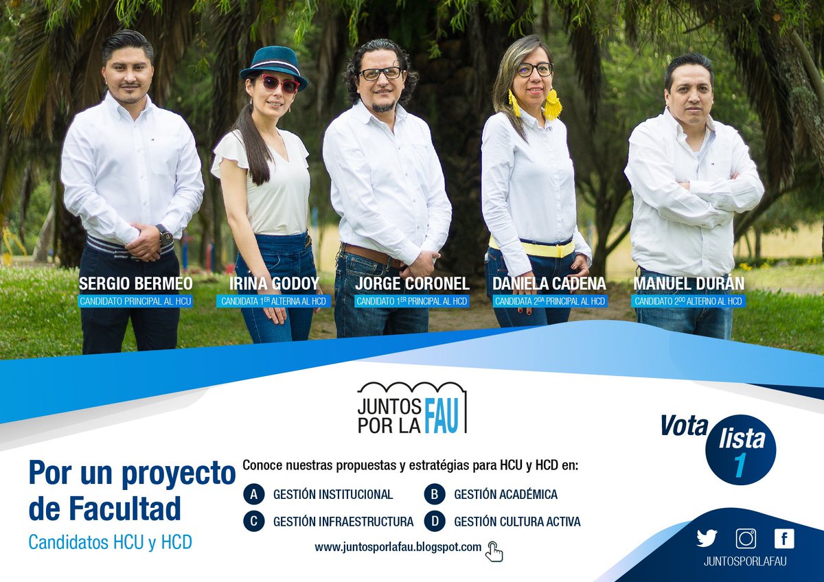 Candidatos al HCU y HCD
Por un proyecto de Facultad

Sergio Bermeo, Principal al HCU
Jenny Morillo, Alterna al HCU

Jorge Coronel, Principal al HCD
Irina Godoy, Alterna al HCD

Daniela Cadena, 2da. Principal al HCD
Manuel Durán, 2do. Alterno al HCD

#JUNTOSPORLAFAU #FAU
