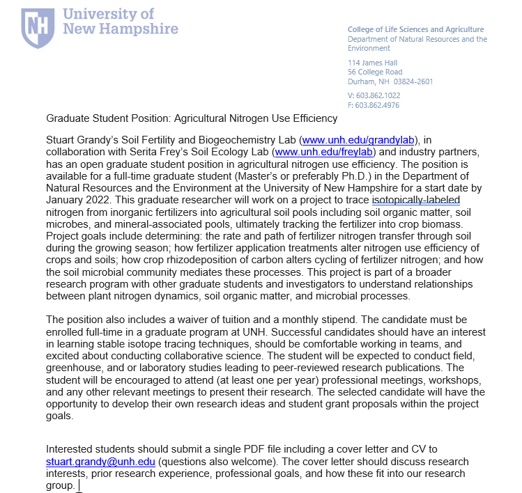 Looking for a grad opportunity? I have a couple openings for students to work on soil nitrogen. Below is one of the positions, this one in agricultural nitrogen use efficiency. Description and instructions for those interested below. <a href="/seritafrey/">seritafrey</a> <a href="/daly_ab/">Amanda Daly</a>