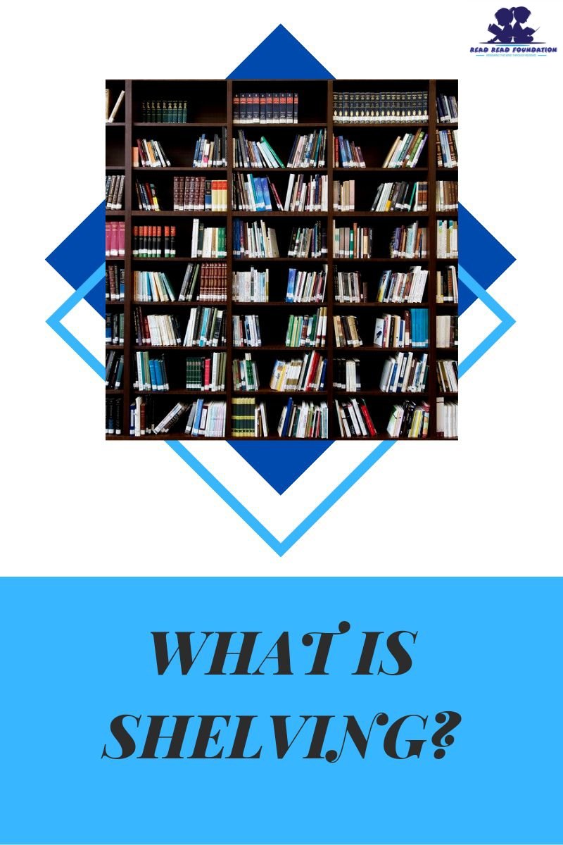 Read Read Foundation on Twitter "What is Shelving? . . Shelving is the