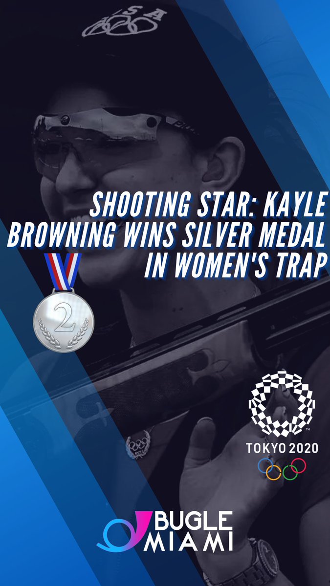 #Shooting Star: #KayleBrowning wins #Silver medal in women's trap

#BugleMiami #USATeam #Tokyo2020