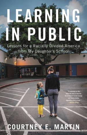 Essential reading for White and/or privileged parents! This book shows how the choices we make for our kids can change us. In add to <a href="/courtwrites/">Courtney Martin</a>' contagious courage, her searingly clear-eyes, and her irrepressible spirit - is her commitment to preach what she already practices.