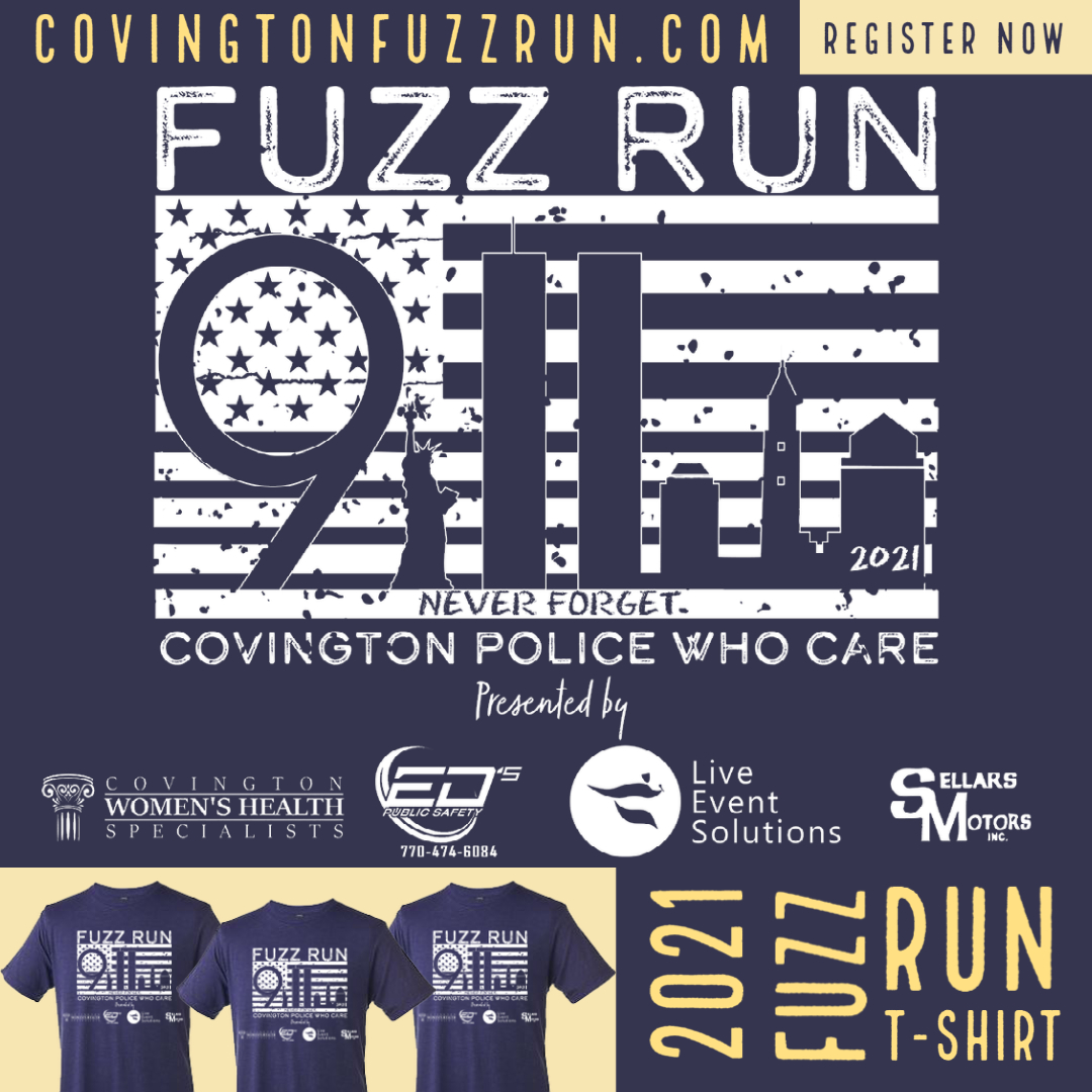 cpdfuzzrun's tweet photo. The 38th Annual Covington Fuzz Run Presents: The 2021 T-Shirt Design.  The race is in honor of the 20 year anniversary of 9/11.  Get Registered now to secure this awesome T-Shirt.  https://t.co/OW1s3Q7DnR https://t.co/6rTM2wzaTp