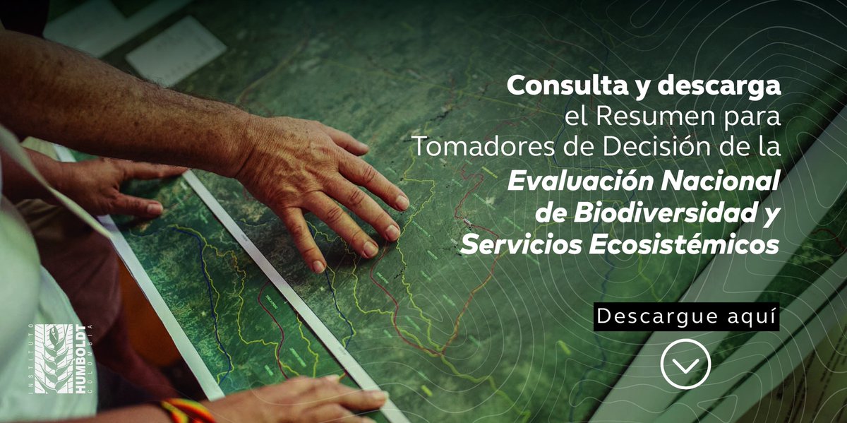 inst_humboldt's tweet photo. Disponible, ahora, el Resumen para Tomadores de Decisiones con los principales mensajes y resultados de la Evaluación Nacional de Biodiversidad y Servicios Ecosistémicos. #ConocerParaDecidir 
Visita: https://t.co/h3Q0L7GPST https://t.co/pLFX7feQR5