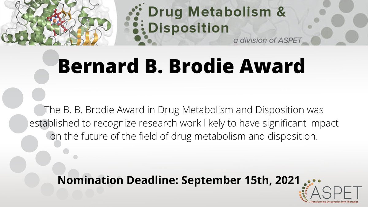 ASPET's tweet photo. Nominations are still open for the Bernard B. Brodie Award in Drug Metabolism and Disposition! Deadline to nominate is September 15th, 2021! #ASPETDMDD https://t.co/Zsce9fIjf0 https://t.co/uAahBEnaIt