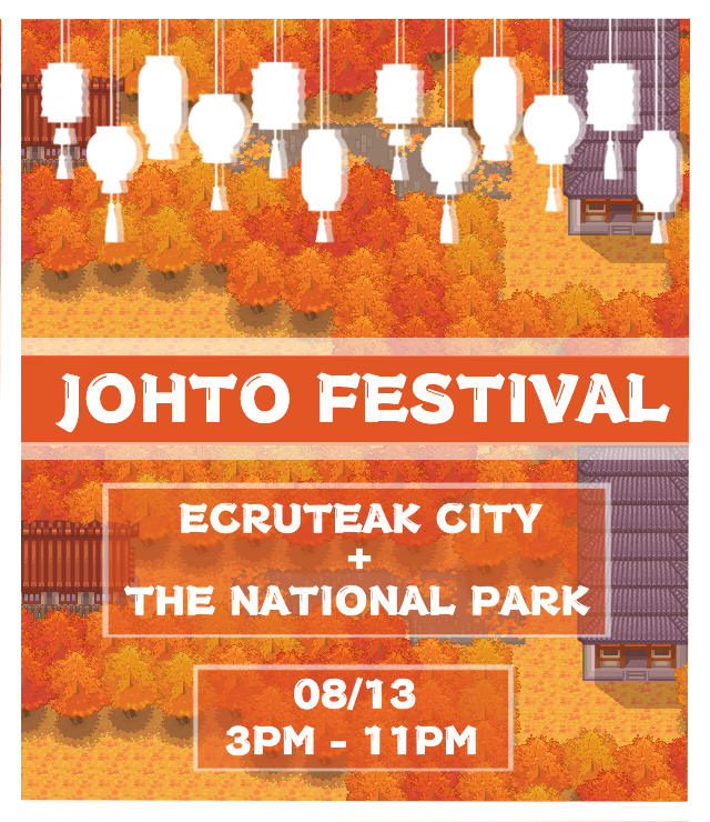 So -- as you guys know by Champ Gold's announcement from a few days ago; the three of us are hostin'...

A traditionally-themed #EcruteakFestival! 
More info on the back of the flyer down here; but the main thing is -- make sure to wear all your traditional outfits to it.