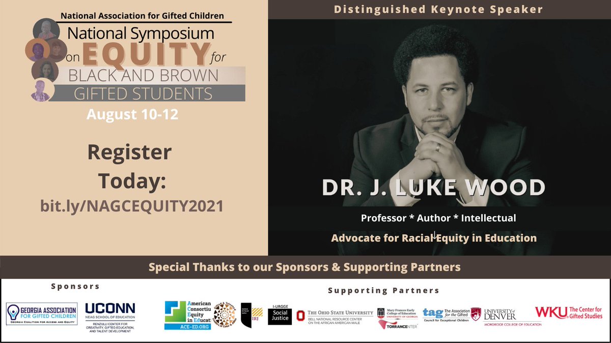 NAGCGIFTED's tweet photo. Dr. J. Luke Wood, distinguished professor, advocate for racial #equity, &amp; author of  Black Minds Matter, will serve as the Opening Keynote Speaker during the NAGC Nat'l Symposium on Equity for Black &amp; Brown #Gifted Students, 8/10-12. Register https://t.co/DIBvTFpZSH. @DrLukeWood https://t.co/2Ua1liagZK