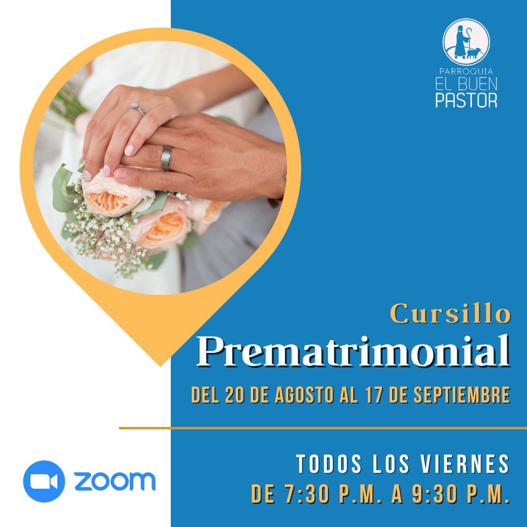 PBuenPastor's tweet photo. ¿Buscas prepararte para el Sacramento del Matrimonio?

La parroquia El Buen Pastor iniciará el viernes 20 de agosto el Cursillo Prematrimonial, que será impartido durante cinco viernes seguidos, a las 7:30 de la noche, por Zoom. 

Inscripciones en nuestra oficina parroquial. https://t.co/Rhilabdl1u