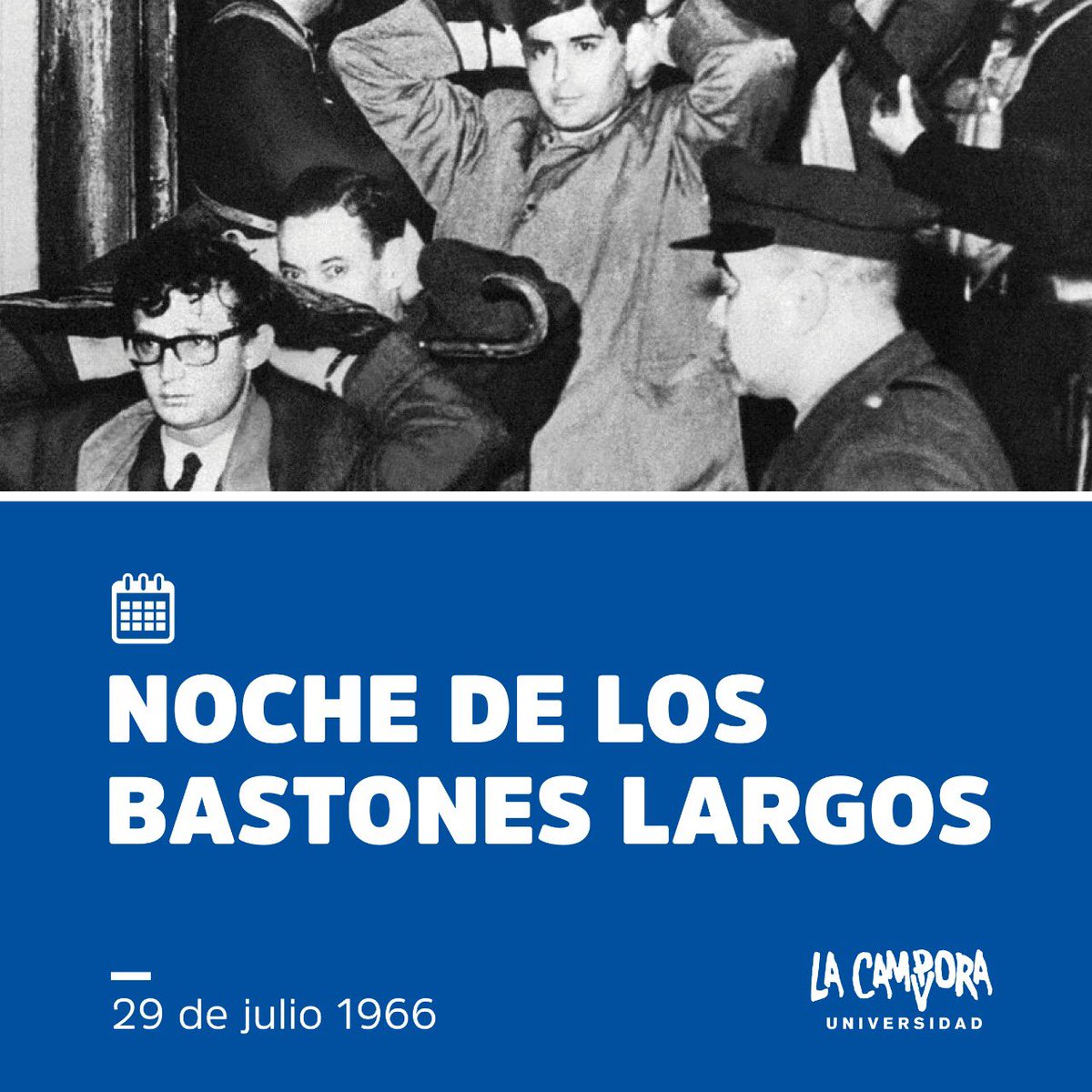 📚 | 29 de Julio de 1966.
A 55 años de la noche de los bastones largos. 

#NuncaMas
<a href="/la_campora/">La Cámpora</a>