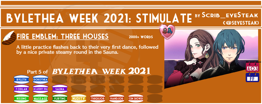 SEyesteak's tweet photo. Let's give it up for Day 5 of #ByletheaWeek2021 with some #nsfw action that blends the First Dance and a trip to the Sauna!
Ao3 (THIS IS THE RIGHT ONE THIS TIME I SWEAR): https://t.co/sGiOkGBlqY
FF: https://t.co/VPQWq4J5DM
#bylethea #doroleth https://t.co/RFHSyFkaSD