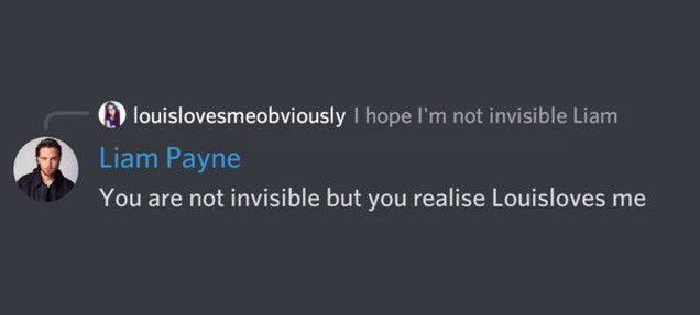 HyLSpain's tweet photo. 📲| Fan: "Espero no ser invisible, Liam"
Liam: "No lo eres pero te das cuenta de que Louis me ama" 

Liam a través de Discord contestando a una fan com un juego de palabras sobre su usuario mencionando a Louis https://t.co/D1kMxshnIv