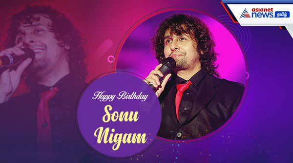 Happy birthday Sonu Nigam   