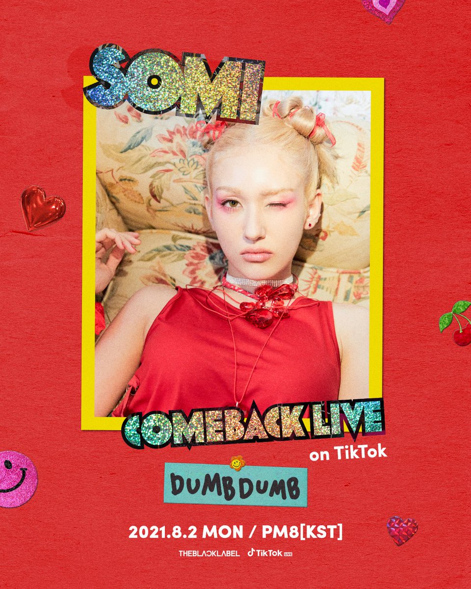 [📢] SOMI COMEBACK LIVE (DUMB DUMB) 안내

🗓 2021.08.02 (MON) PM 8 (KST)
📺 틱톡 공식 계정 <a href="/somi_official_/">JEON SOMI(전소미)</a>

SOMI is back! 소미가 들려주는 컴백 비하인드가 궁금하시다면 8월 2일! 오후 8시! 틱톡 라이브에서 만나요💋

#SOMI #전소미 #DUMBDUMB  #TikTok #틱톡 #THEBLACKLABEL #더블랙레이블