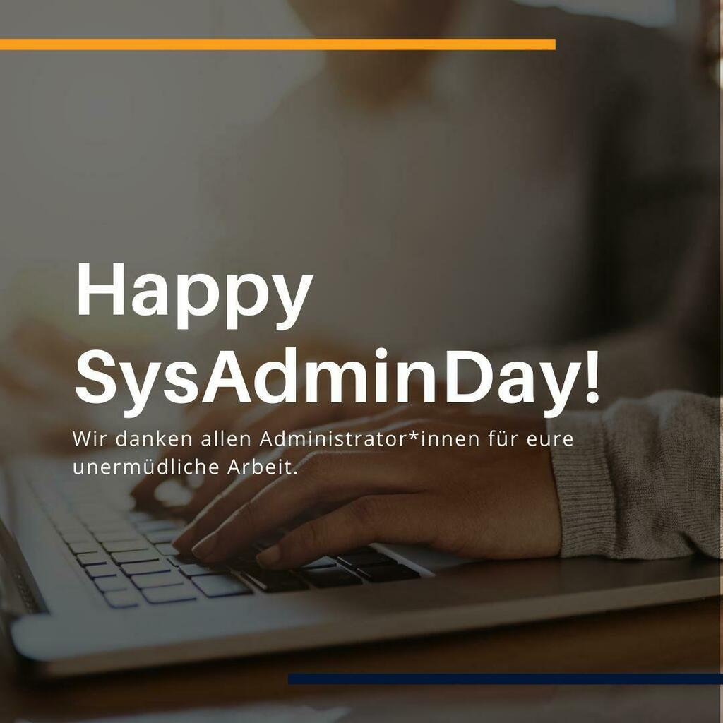 Heute, am 30. Juli, ist der System Administrator Appreciation Day, kurz #SysAdminDay! Liebe Administrator*innen, ihr bewegt euch mutig zwischen den Fronten - am letzten Juli eines jeden Jahres erhaltet ihr deshalb eure wohlverdiente Wertschätzung.

Wir wollen uns bei euch be…