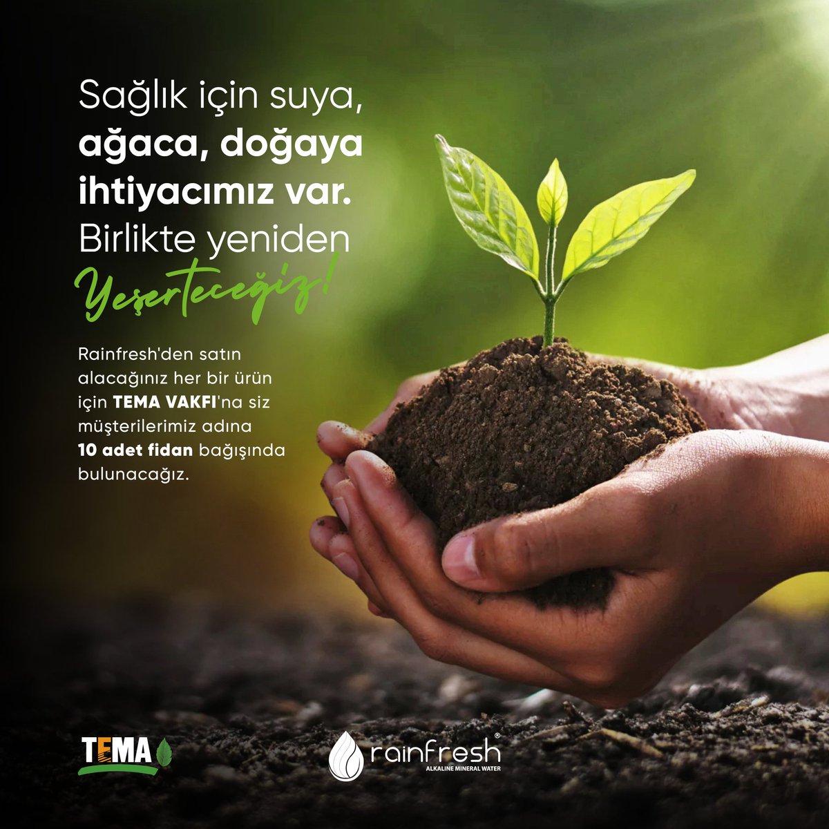 rainfresh.com.tr (@rainfresh3) on Twitter photo Sağlık için suya, ağaca doğaya ihtiyacımız var... Birlikte yeniden yeşerteceğiz.
Rainfresh'den satın alacağınız her bir ürün için TEMA VAKFI'na siz müşterilerimiz adına 10 adet fidan bağışında bulunacağız.
<a href="/temavakfi/">TEMA Vakfı</a>
<a href="/haluklevent/">Haluk Levent ( Ahbap Ekibi )</a>
#temavakfı #manavgat #bodrum Sağlık için suya, ağaca doğaya ihtiyacımız var... Birlikte yeniden yeşerteceğiz.
Rainfresh'den satın alacağınız her bir ürün için TEMA VAKFI'na siz müşterilerimiz adına 10 adet fidan bağışında bulunacağız.
<a href="/temavakfi/">TEMA Vakfı</a>
<a href="/haluklevent/">Haluk Levent ( Ahbap Ekibi )</a>
#temavakfı #manavgat #bodrum