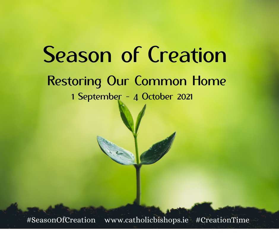 Resources for Celebrating 2021 Season of Creation in the Diocese of Kilmore now available on kilmorediocese.ie and kilmoredpc.ie