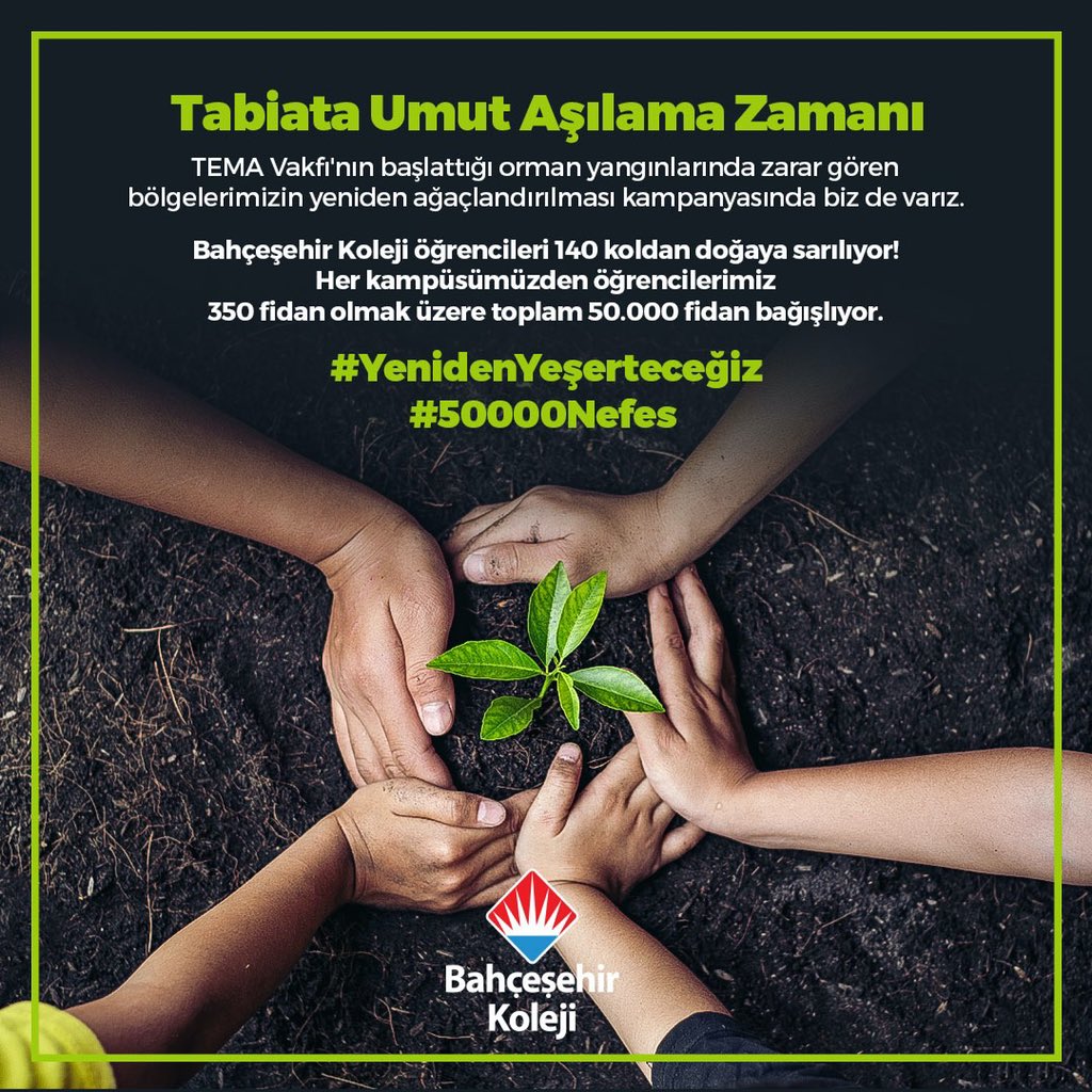 Özlem Koç (@koccozlem) on Twitter photo Yurdumuzun genelinde çıkan orman yangınlarında zarar gören bölgelerin tekrar ağaçlandırılması için <a href="/temavakfi/">TEMA Vakfı</a> ’nın başlatmış olduğu kampanyayı
140 kampüsümüzden Bahçeşehir Koleji öğrencileri toplam
50.000 fidanla destekliyor
Hep birlikte,yaşamı da umudu da #yenidenyeşerteceğiz Yurdumuzun genelinde çıkan orman yangınlarında zarar gören bölgelerin tekrar ağaçlandırılması için <a href="/temavakfi/">TEMA Vakfı</a> ’nın başlatmış olduğu kampanyayı
140 kampüsümüzden Bahçeşehir Koleji öğrencileri toplam
50.000 fidanla destekliyor
Hep birlikte,yaşamı da umudu da #yenidenyeşerteceğiz