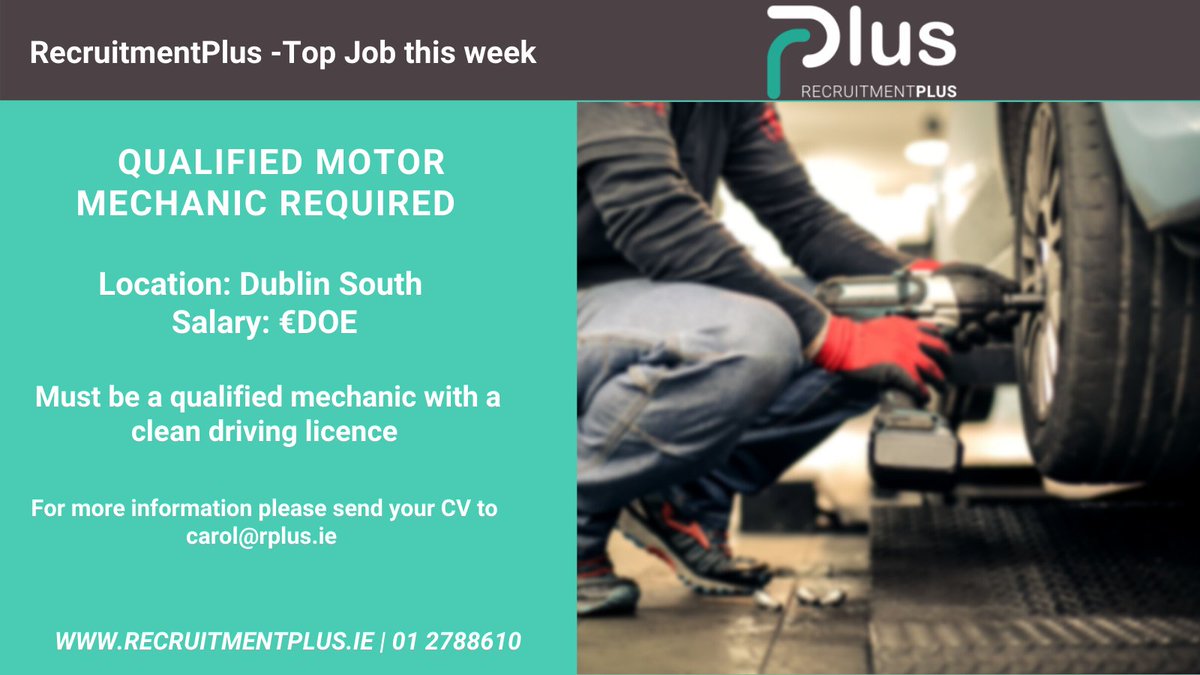 RPlusStillorgan's tweet photo. This week's Top Job this week from RecruitmentPlus!

Qualified Motor Mechanic required .

Location: Dublin South.
Salary: €DOE

Contact Carol on 01 2788610 or carol@rplus.ie for more information.

https://t.co/cI8NAlh8GD

#mechanic #motor #vacancy https://t.co/dYS3mKEABs