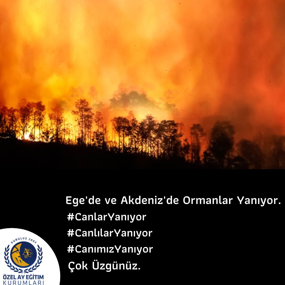 Ege'de ve Akdeniz'de Ormanlar Yanıyor. 
<a href="/istanbulilmem/">İstanbul İl Millî Eğitim Müdürlüğü</a> <a href="/tcmeb/">Millî Eğitim Bakanlığı</a> <a href="/EyupsultanMem/">Eyüpsultan İlçe Millî Eğitim Müdürlüğü</a> <a href="/gopmem/">Gaziosmanpaşa İlçe Millî Eğitim Müdürlüğü</a> #aykoleji #aydedeanaokulu #Eğitim #Öğretim #Kolej #Okul #OzelOkul #ÖzelOrtaokul #Özelİlkokul #ÖzelLise #CanlarYanıyor #CanlılarYanıyor #CanımızYanıyor