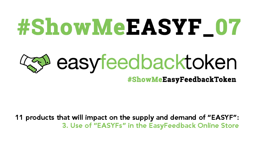 easyfeedback's tweet photo. 🛒 #ShowMeEASYF_07 11 products that will impact on the supply and demand of “EASYF”
💡 Product 3 of 5 for consumers: Use of EASYFs in the EasyFeedback Online Store
https://t.co/zAGfrBYlCx
#EASYF #EasyFeedbacktoken #Ethereum #ERC20 #ICO #IEO #Tokensale #Crypto #ShowMeEASYF https://t.co/jSCTJnJ5cn