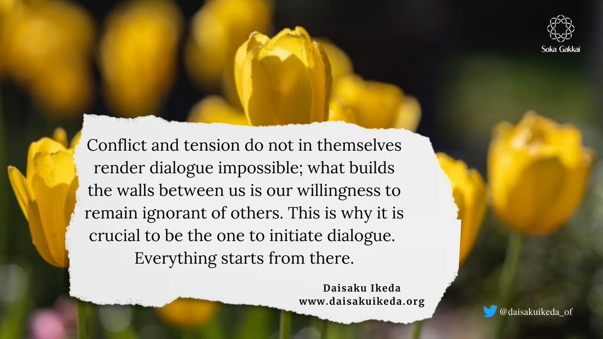 Daisaku Ikeda (Official) on X: “Dialogue is not some simplistic assertion  of one's own position…Dialogue is about demonstrating respect for another's  life, and being determined to learn when confronted with differences in
