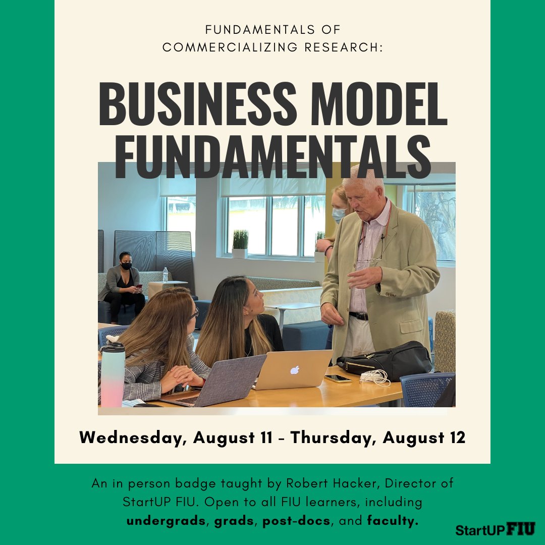 StartUP FIU (@startupfiu) on Twitter photo Join us for a 2 day, IN PERSON badge, taught by <a href="/rhhfla/">Robert Hacker</a>, Director of #SUPFIU, on August 11 & 12, 9AM-5PM. Learn about #business model fundamentals, #innovation in each part of the value chain, & alternative approaches to value creation in a business model. go.fiu.edu/SFIUBadge Join us for a 2 day, IN PERSON badge, taught by <a href="/rhhfla/">Robert Hacker</a>, Director of #SUPFIU, on August 11 & 12, 9AM-5PM. Learn about #business model fundamentals, #innovation in each part of the value chain, & alternative approaches to value creation in a business model. go.fiu.edu/SFIUBadge