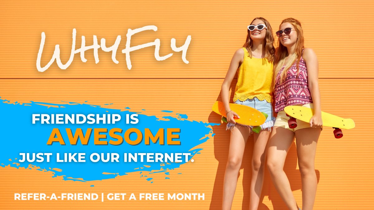GetWhyFly's tweet image. Happy International Friendship Day! Refer-a-friend to WhyFly and get a FREE month of Awesome Internet. (PS, it&apos;s unlimited, so tell ALL your friends.)