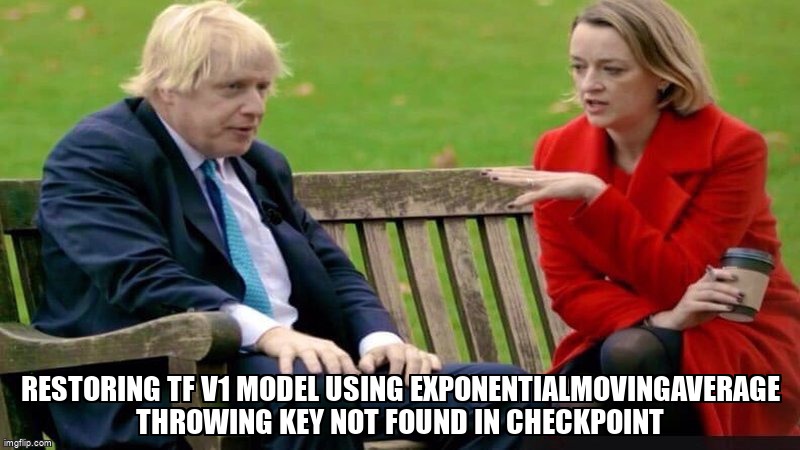 overflow_meme's tweet image. Restoring TF v1 model using ExponentialMovingAverage throwing key not found in checkpoint stackoverflow.com/questions/6854… #python2x #tensorflow