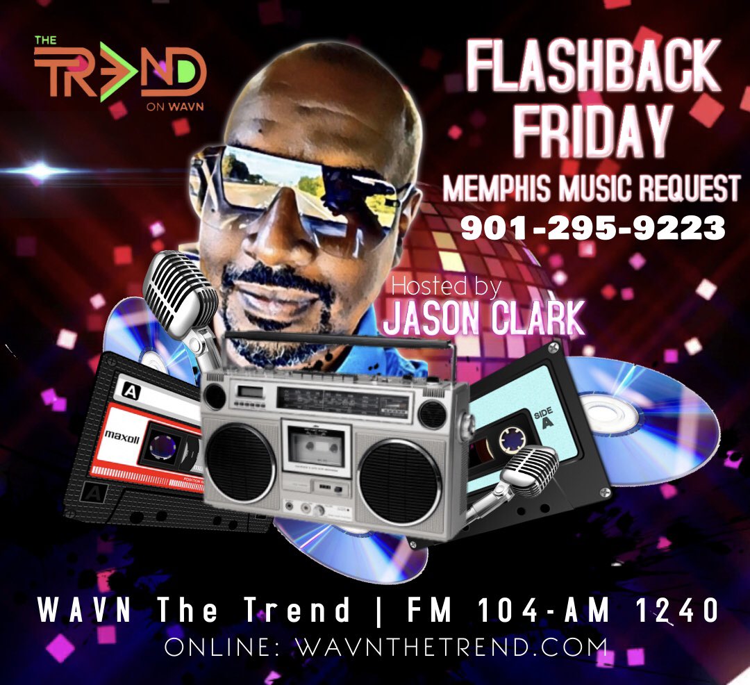 WAVNTheTrend's tweet image. It’s about to go down from 11-3!!! Tune in to FM 104|AM 1240 WAVN THE TREND for Midday TRENDspiration (11-3) and MEMPHIS MUSIC HOUR (12-1) with @ItsJasonClark on this FLASHBACK FRIDAY!!