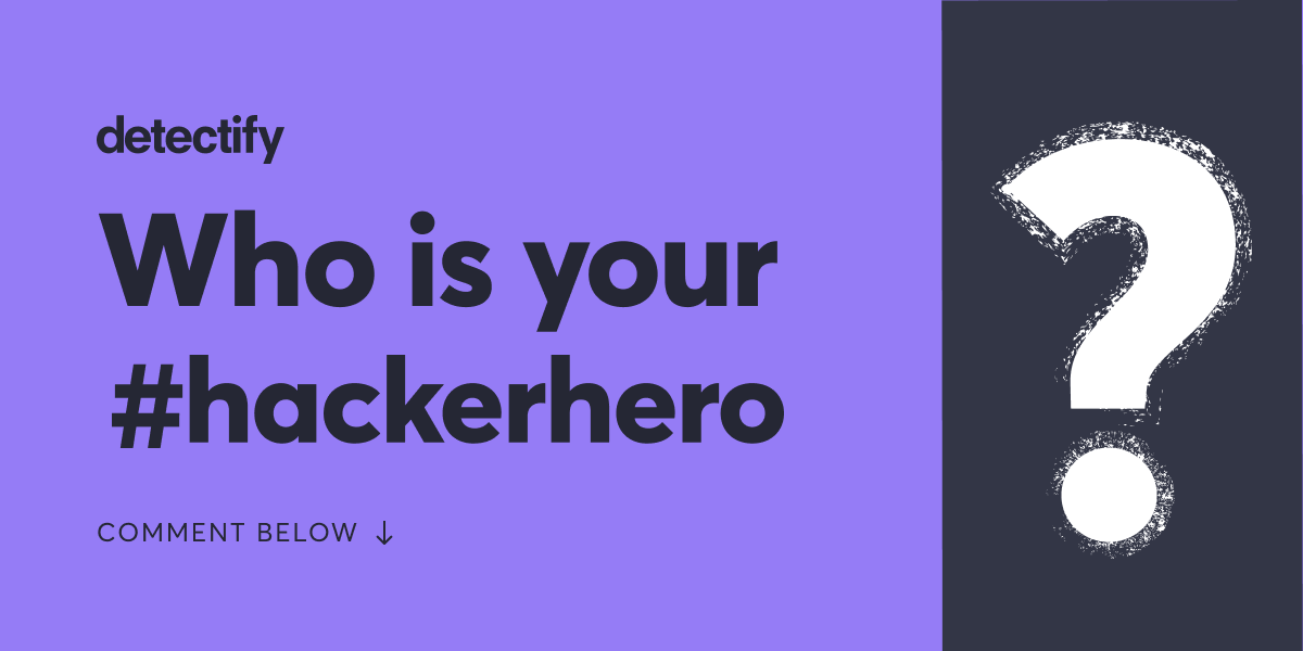 detectify's tweet photo. Who's a #hacker that has inspired or impacted you? 🌟

It's your last chance to share your #HackerHero before we tally the votes at our booth (#1667) at #BHUSA21 next week! https://t.co/Fwqk63lmCr