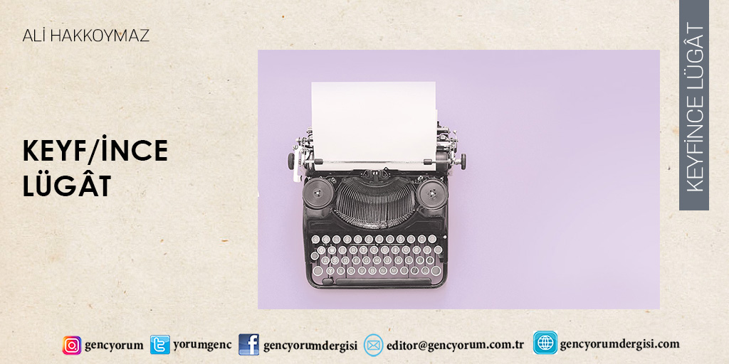 Keyfince Lügât'ta bu ay: Keyf/ince Lügât

bit.ly/3rVCrex

Ali Hakkoymaz​ yazdı. <a href="/AHakkoymaz/">Ali Hakkoymaz</a>

Temmuz sayımız ve web sitemizde... 

#dergi #gencyorum #edebiyat #kelimeler #keyfincelügat