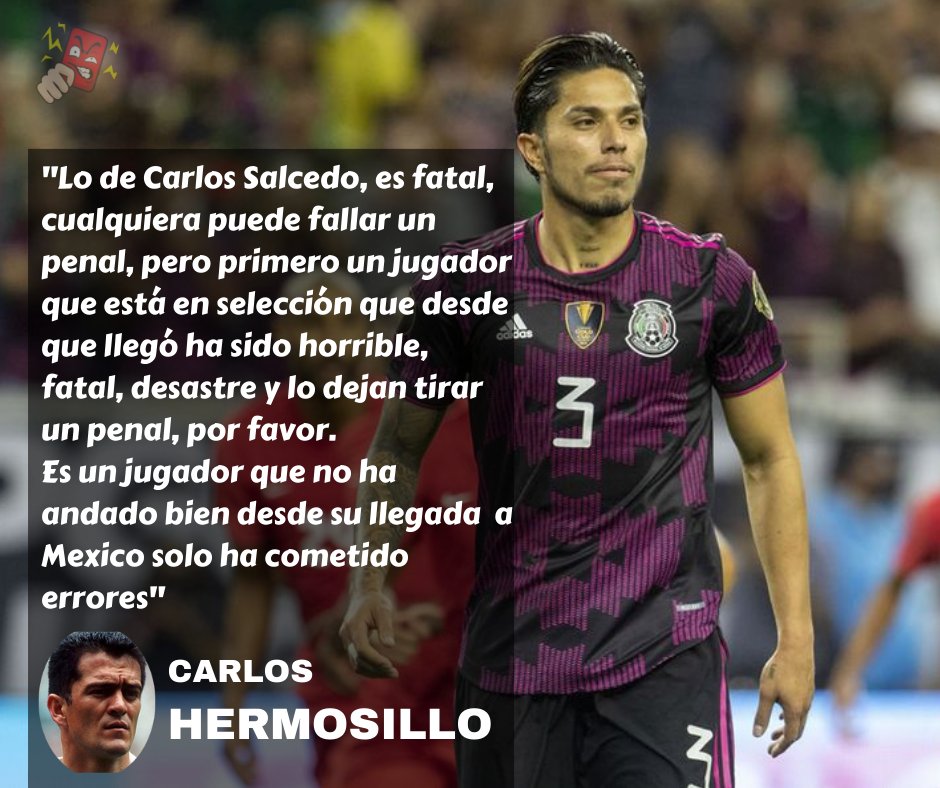 ¡¡ES MI HÉROE!! 

Carlos Hermosillo dijo lo que TODOS pensamos del inútil y torpe de Carlos Salcedo.