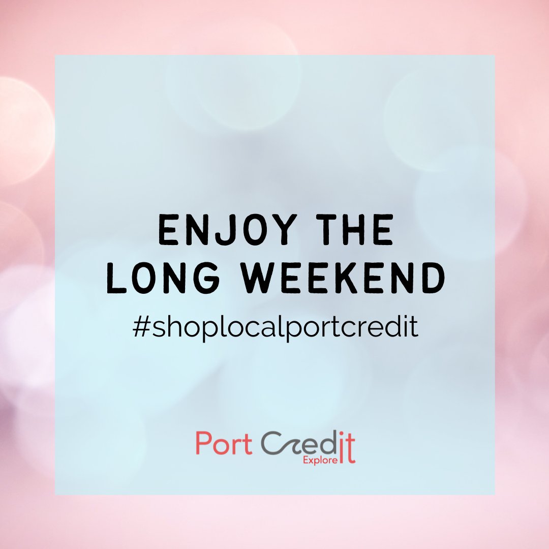 Portcreditbia's tweet photo. Come to Port Credit and enjoy your long weekend by the water!
No matter how you want to spend it! With family, friends, by the lake, or on our main street we have something for you to do here in Port Credit!
See you IN The Port!
#ShopLocalPortCredit https://t.co/97es51DTWX
