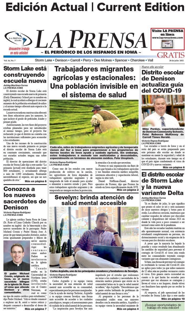 Hello Friends! La Prensa’s new edition is now in all positions. Look for it to get informed about what's happening in our community.

¡Hola Amigos! La nueva edición de la La Prensa Iowa ya está en todos los puestos. Búsquela e infórmese de lo que está pasando en su comunidad.