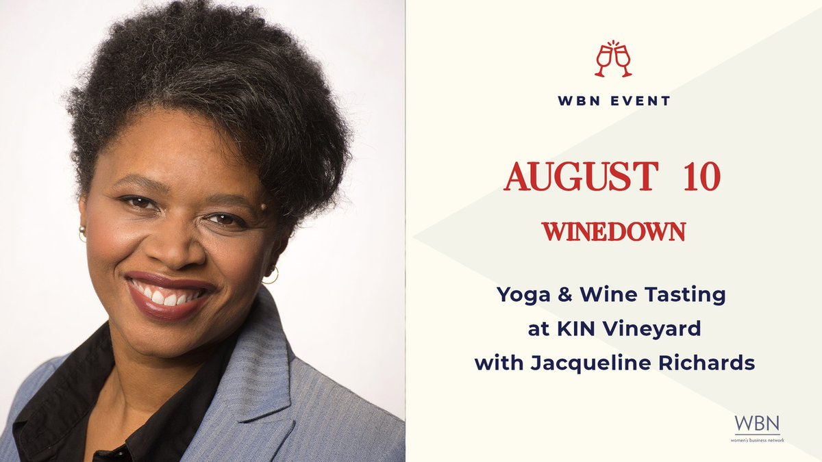 Join us for our August Wine Down event on Aug 10 at <a href="/KinVineyards/">KIN Vineyards</a>. Bring your yoga mat and join in with Jacqueline Richards as she leads a short yoga session. Stay after the session for wine and mingle with your fellow WBNers. Register online before Aug 4: bit.ly/3bdaV49