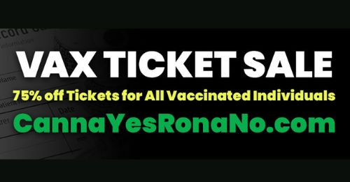 CannabisIMP's tweet photo. In support of the cannabusiness community, we are offering a CannaVAX sale for our remaining 2021 expos - 75% off tickets for all VACCINATED individuals

Use code CannaYesRonaNo at checkout! Tickets can be purchased at this link - https://t.co/5NDrwkDhFd 

#CannaYesRonaNo https://t.co/5HI1pxzueX