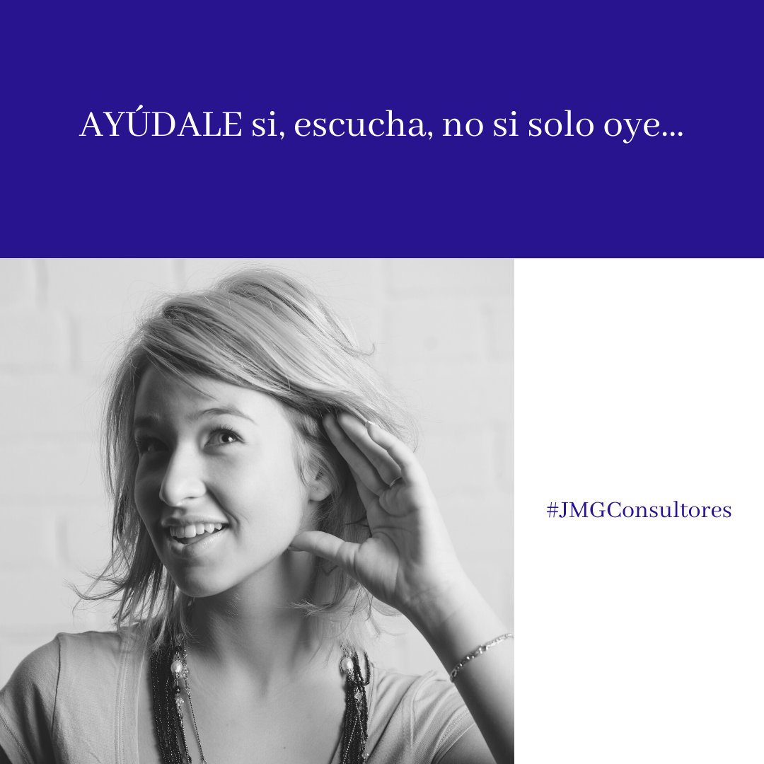 Recuerda, un cliente, muchas veces:

- No sabe lo que quiere.
- No sabe que necesita.
- No sabe expresarlo.
- No sabe comunicarlo.

AYÚDALE si, escucha, no si solo oye…
