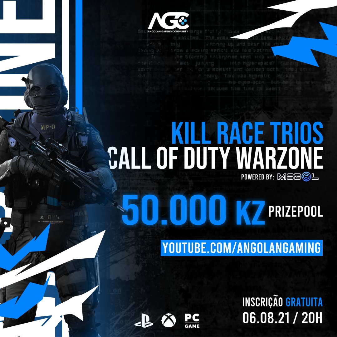 AngolanGaming's tweet photo. A ANGOLAN GAMING COMMUNITY APRESENTA:
CAMPEONATO DE CALL OF DUTY WARZONE KILL RACE TRIOS
⚠️LINK PARA INSCRIÇÃO NA BIO⚠️
Usem a hashtag #GoAGC para promoção dos vossos posts por toda a comunidade angolana.
#GOAGC #MSBOL #CODPlayers https://t.co/x4z90NQIIa