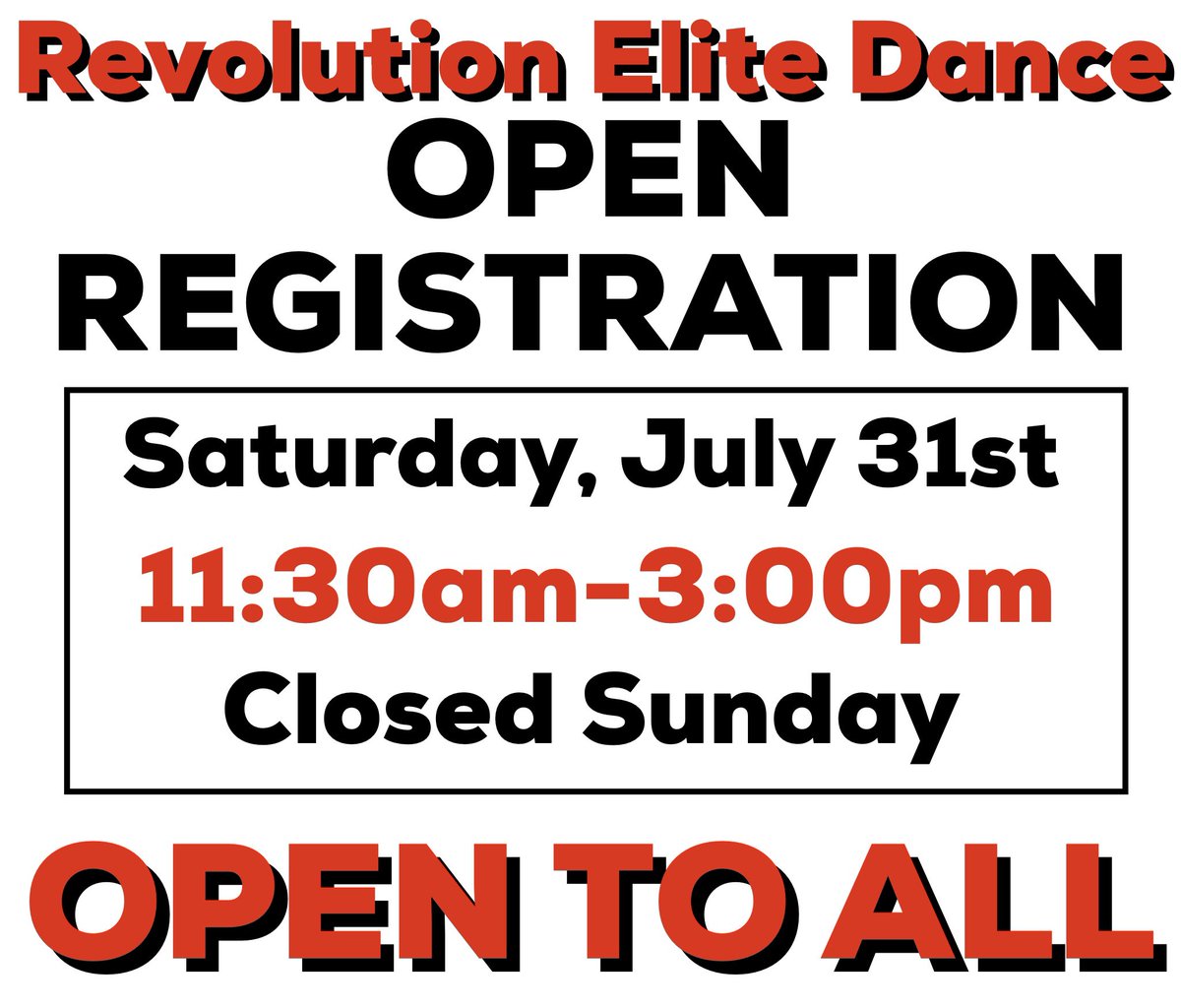 Revolution Elite Dance OPEN REGISTRATION! • Saturday, July 31st from 11:30am-3:00pm • OPEN TO ALL
