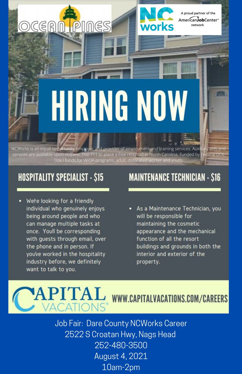 Ocean Pines/Capital Vacations needs a hospitality specialist &amp; maintenance tech. Dare County NCWorks will host them for a hiring event from 10-2, Wed., Aug. 4.
