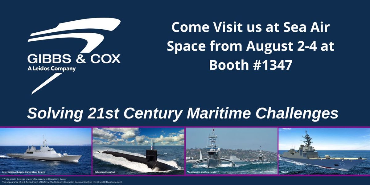 GibbsCox's tweet photo. Visit us at Sea Air Space from August 2-4 at booth 1347! 

To learn more about our range of capabilities and how the newly integrated Gibbs &amp; Cox and Leidos team is delivering proven solutions for tomorrow’s Navy, visit the link below!

https://t.co/fv2nlUAF0g https://t.co/ZB0NIkWHCn
