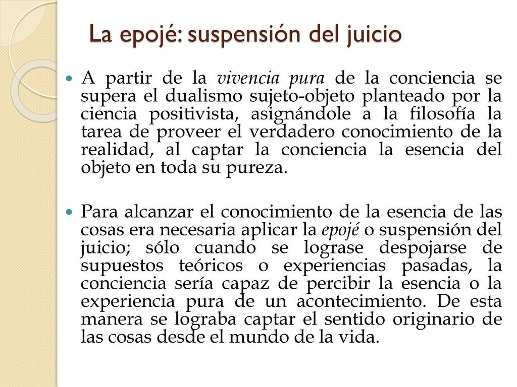 Según la definición de Sexto Empírico, la epojé es «el estado de reposo mental por el cual ni afirmamos ni negamos» es dejar nuestro juicio y todo aquello que conocemos en suspensión. Solo de este modo puede llegarse a conocer la realidad sin prejuicios.

es.wikipedia.org/wiki/Epoj%C3%A9
