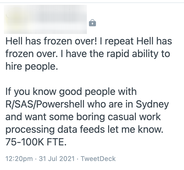 From a [PROTECTED] account, something for R/SAS/Powershell people in Sydney. DM me and I’ll make the connection. Pass it on.