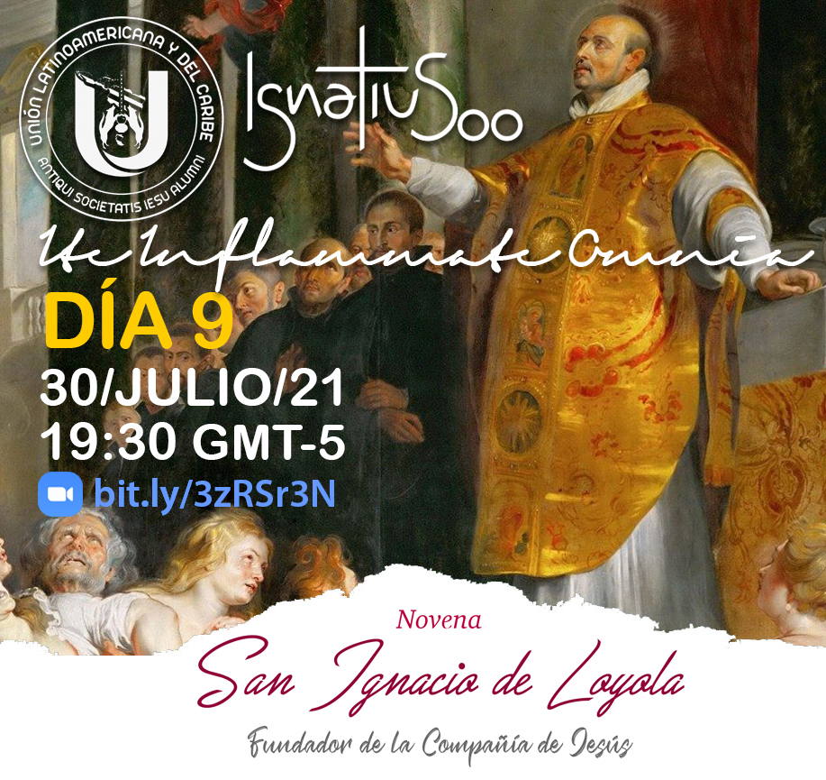 uasialac's tweet photo. 🇦🇷 🇧🇴 🇧🇷 🇨🇴 🇨🇱 🇩🇴 🇪🇨 🇸🇻 🇬🇹 🇲🇽 🇳🇮 🇵🇦 🇵🇪 🇺🇾 🇻🇪
¡Unidos en oración!
Novena a San Ignacio de Loyola
🗓 30 de julio de 2021
🕗 19:30 pm (GMT-5)
👉🏻 Zoom: https://t.co/jHjhe6kub7 #novenaignatius #alumnisj #ignatius500 #uasialac https://t.co/VbejmvsfQT
