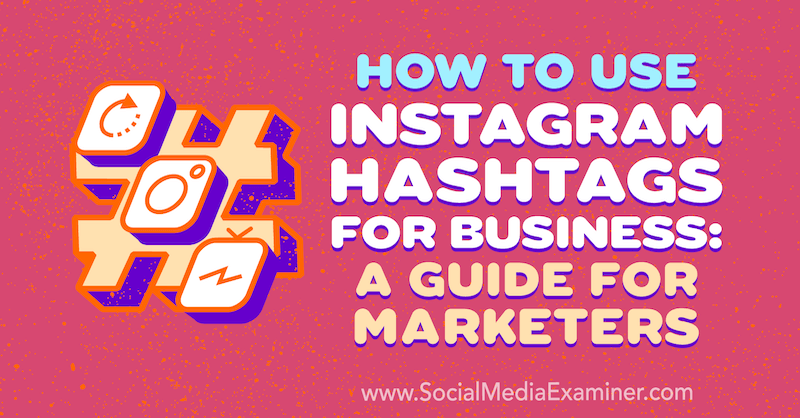 ElevateItNow's tweet photo. How to Use Instagram Hashtags for Business: A Guide for Marketers : Social Media Examiner - https://t.co/E4yycOYWqA #InstagramMarketing #HashtagsforBusiness @ElevateItNow https://t.co/J4WIB54OSa
